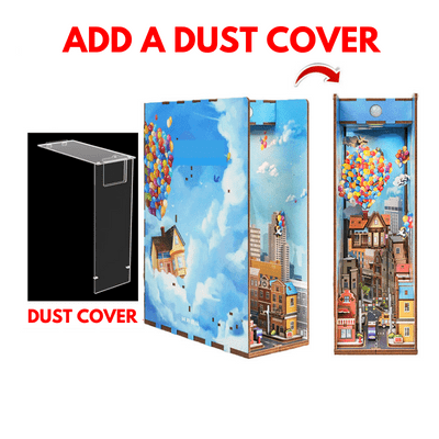 Add a Dust Cover.